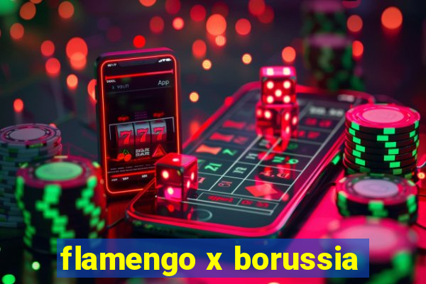 flamengo x borussia